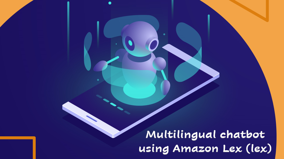 Multilingual Chatbot Using Amazon Lex - OptiSol Solutions