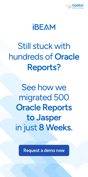 500 Oracle Report Migrate in 8 Weeks using iBEAM JCT