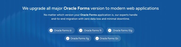 Migrate Oracle Forms to Modern Web Applications (Java, Angular, React ...